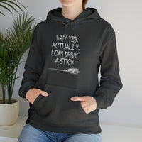 Why Yes, Actually - I Can Drive A Stick Unisex Hooded Sweatshirt