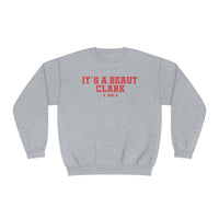 It's A Beaut Clark Crewneck Sweatshirt