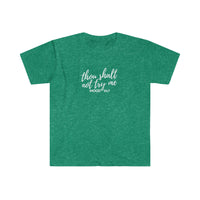 Thou Shalt Not Try Me Mood 24:7 Softstyle T-Shirt