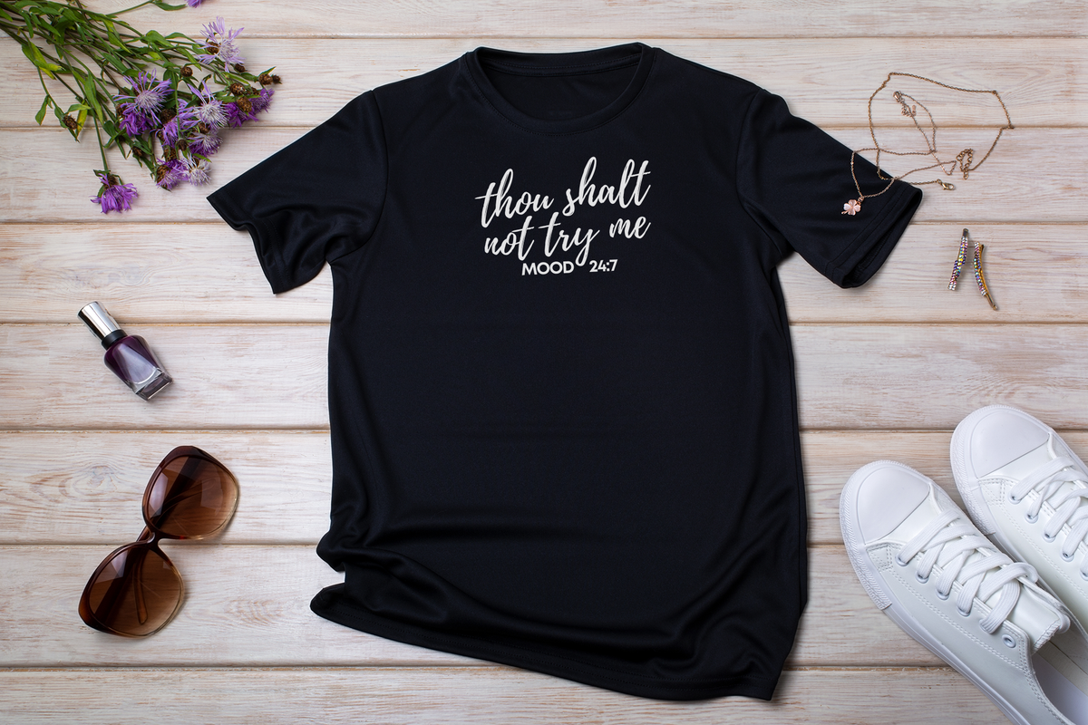 Thou Shalt Not Try Me Mood 24:7 Softstyle T-Shirt