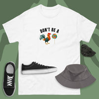 Don't Be A Cocksucker Men's classic tee