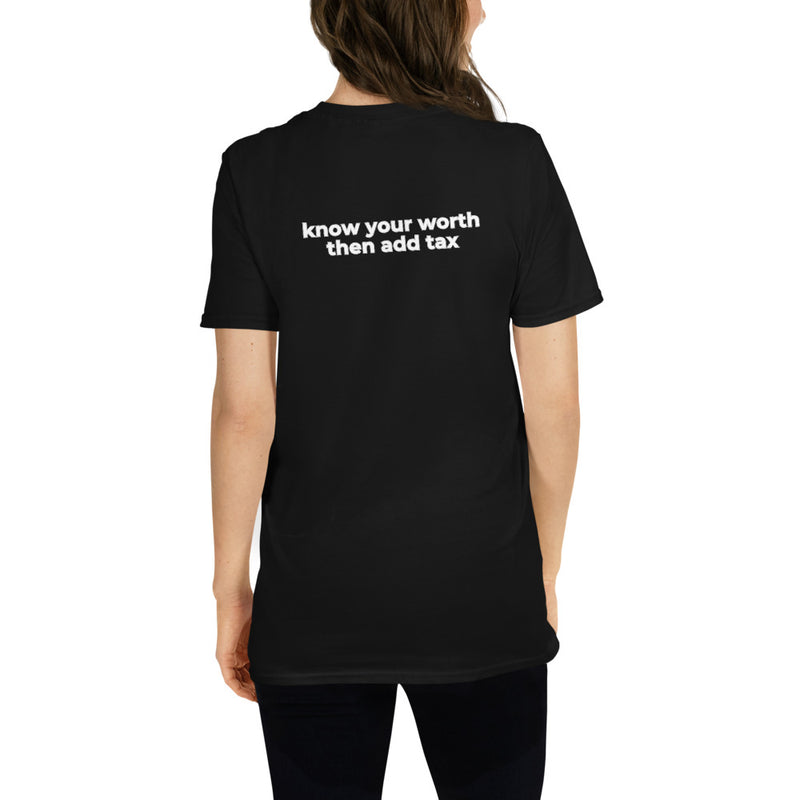 Know Your Worth. Then Add Tax. Short-Sleeve Womens T-Shirt