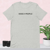 Dogs > People Unisex t-shirt