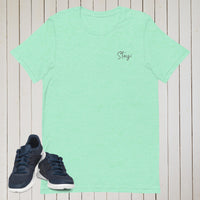 Stay; Unisex t-shirt