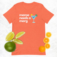 Mama Needs A Marg Women's Unisex t-shirt