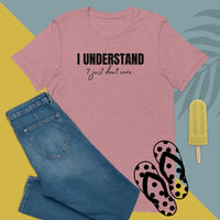 I Understand, I Just Don't Care Women's t-shirt