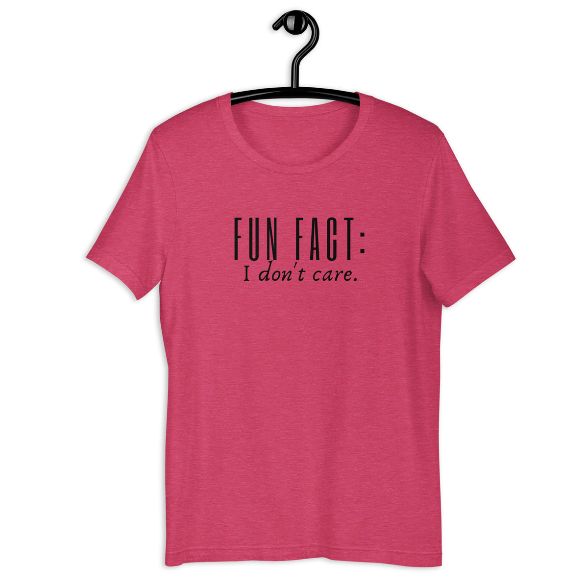 Fun Fact - I don't care t-shirt