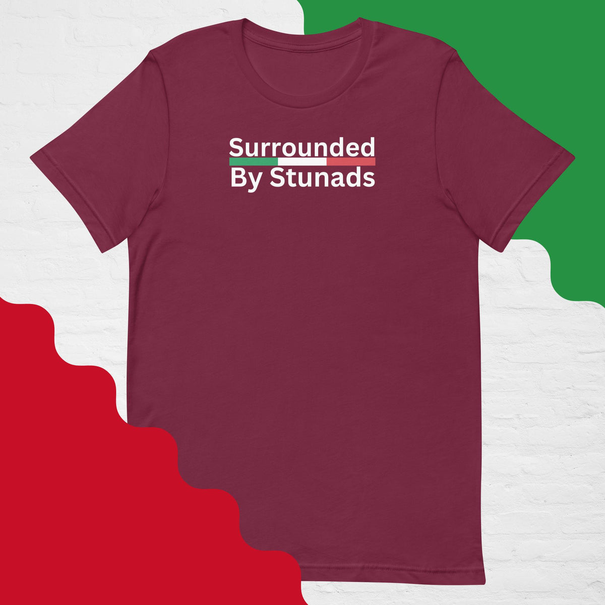 Surrounded By Stunads Unisex t-shirt